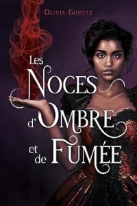 Les Noces d'Ombre et de Fumée (2023)