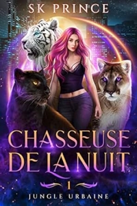 Chasseuse de la nuit (Jungle Urbaine t. 1) (2023)