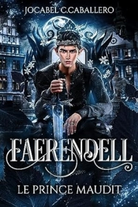 Faerendell - 1. Le prince maudit (2023)