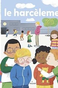 Le harcèlement (Mes p'tites questions et moi) (2023)