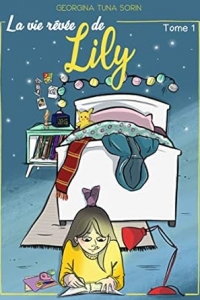 La vie rêvée de Lily: Tome 1 (2023)