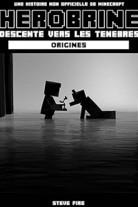 HEROBRINE : DESCENTE VERS LES TENEBRES : ORIGINES (2023)