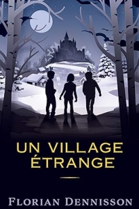 Un village étrange (Histoires étranges t. 2) (2023)