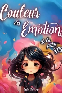 La COULEUR des EMOTIONS de la petite FILLE (2023)
