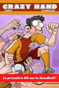 Crazy Hand: BD humour sport sur le handball + Bonus making-of (2023)