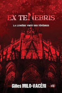 Ex Tenebris: La lumière vient des ténèbres (2023)