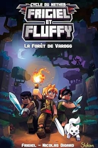 Frigiel et Fluffy (T3) : La Forêt de Varogg (2023)