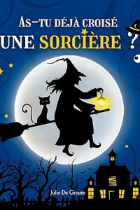As-tu déjà croisé une sorcière ? (As-tu déjà croisé...) (2023)