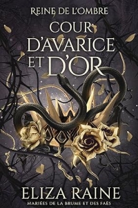 Cour d’avarice et d’or: Mariées de la brume et des faës (Reine de L’Ombre t. 2) (2023)