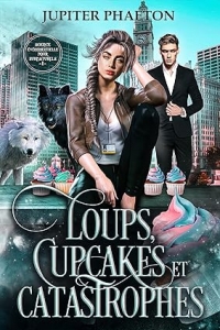 Loups, Cupcakes et Catastrophes (Agence événementielle pour surnaturels t. 1) (2023)