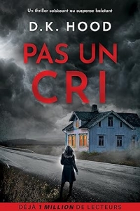 Pas un cri (Les enquêtes de Jenna Alton & David Kane) (2023)