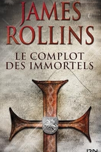 Le Complot des immortels - Une aventure de la Sigma Force  (2023)